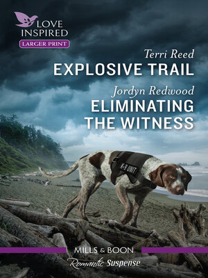 cover image of Explosive Trail/Eliminating the Witness